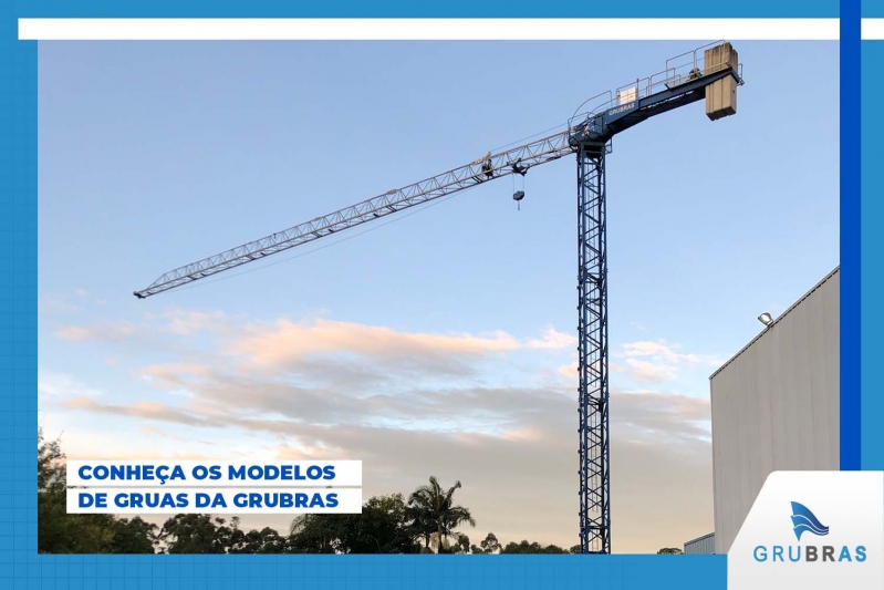 Conheça os modelos de gruas da Grubras