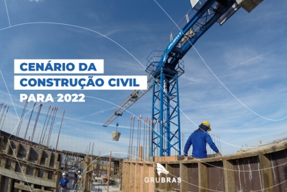 Cenário da construção civil para 2022